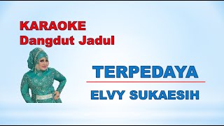 TERPEDAYA-KARAOKE-Karya Cipta: ELVY SUKAESIH