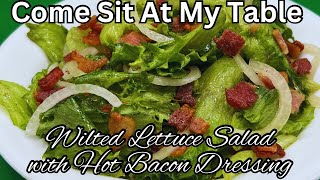 Wilted Lettuce Salad w/ Hot Bacon Dressing (aka Killed Lettuce & Kilt Lettuce)  a mountain recipe