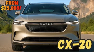 2026 Mazda CX-20 Official Reveal - Mazda New Compact SUV From $25,000!