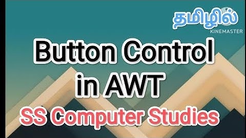Button control in awt | java in tamil #sscomputerstudies, #javaprogramming , #awt, #buttoncontrol