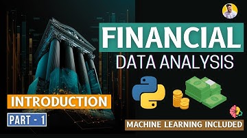 Master Financial Data Analysis: Unleashing Insights for Business Success | Python for Finance - 1