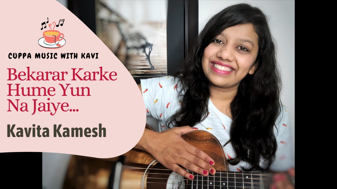 Bekarar Karke Hume Yun Na Jaiye Guitar Cover Kavita Kamesh Hemant