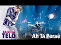 Capture de la vidéo Michel Teló - Ah Tá Peraê (Dvd Baile Do Teló)