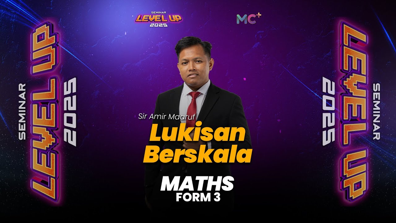 Seminar Level Up - FORM 3 MATHEMATICS | Lukisan Berskala