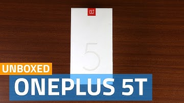 OnePlus 5T Unboxing | Price, Specifications, and More