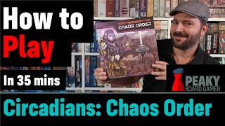How to play Circadians: Chaos Order board game - Full teach + Visuals - Peaky Boardgamer screenshot 4