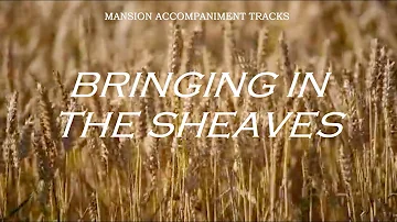 "Bringing In The Sheaves" Church Hymn with Lyrics