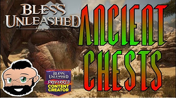61 Ancient Chest Locations in Bless Unleashed (Confirmed)