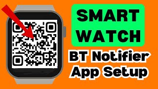 Download/Install/Connect BT Notification App in Smart Watch Using QR Code 100% Working screenshot 2