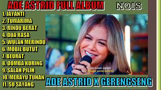 FULL ALBUM ADE ASTRID JAYANTI X GERENGSENG