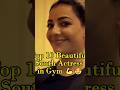 Top 10 Beautiful South Actress in Gym 💪😍 #shorts