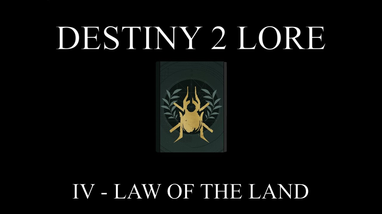 Destiny 2 Lore - Between Stolen Stars - IV - LAW OF THE LAND