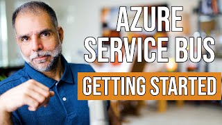 Azure Service Bus - Getting Started