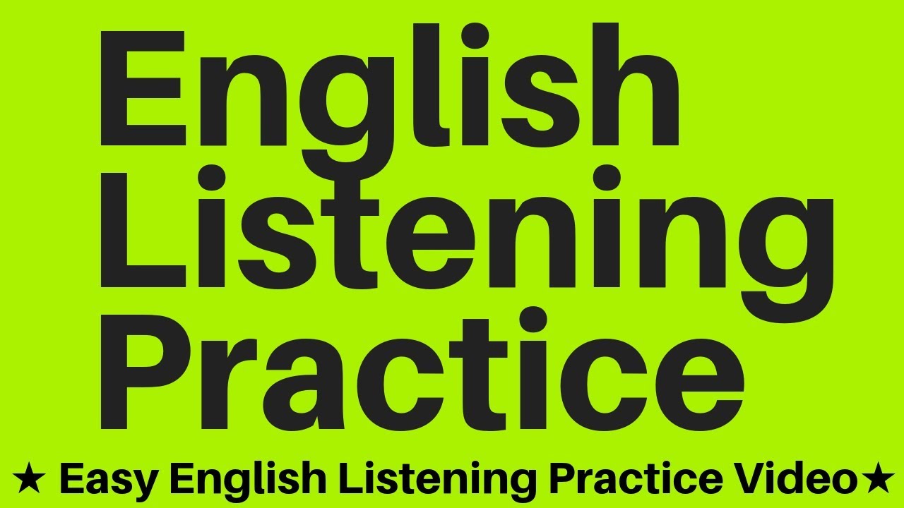 English Listening Practice - Easy English Listening Conversation Video -  YouTube