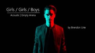 Vignette de la vidéo "Girls/Girls/Boys - Acoustic | Empty Arena"