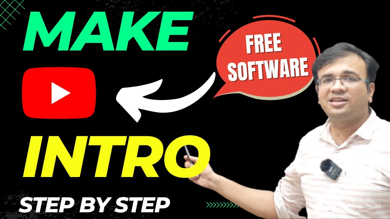 How To Make Youtube Intro Video With Free Software - STEP BY STEP PROCESS