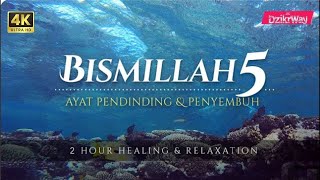 🔴 LIVE | Bismillah 5 - Zikir Penawar Penyakit & Kejahatan | Temani Malam Menjelang Tidur💙 DzikrWay