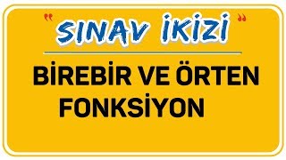 BİREBİR VE ÖRTEN FONKSİYON | FONK. 3 | ŞENOL HOCA