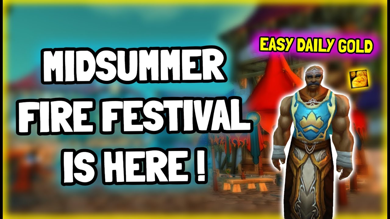 Midsummer Fire Festival is here ! Easy gold in TBC Classic - YouTube