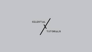 • TUTORIAL CHANNEL [celestialxtutorial]