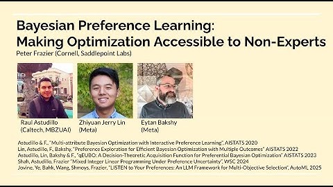 Peter Frazier - "Bayesian Preference Exploration: Making Optimization Accessible to Non-Experts"