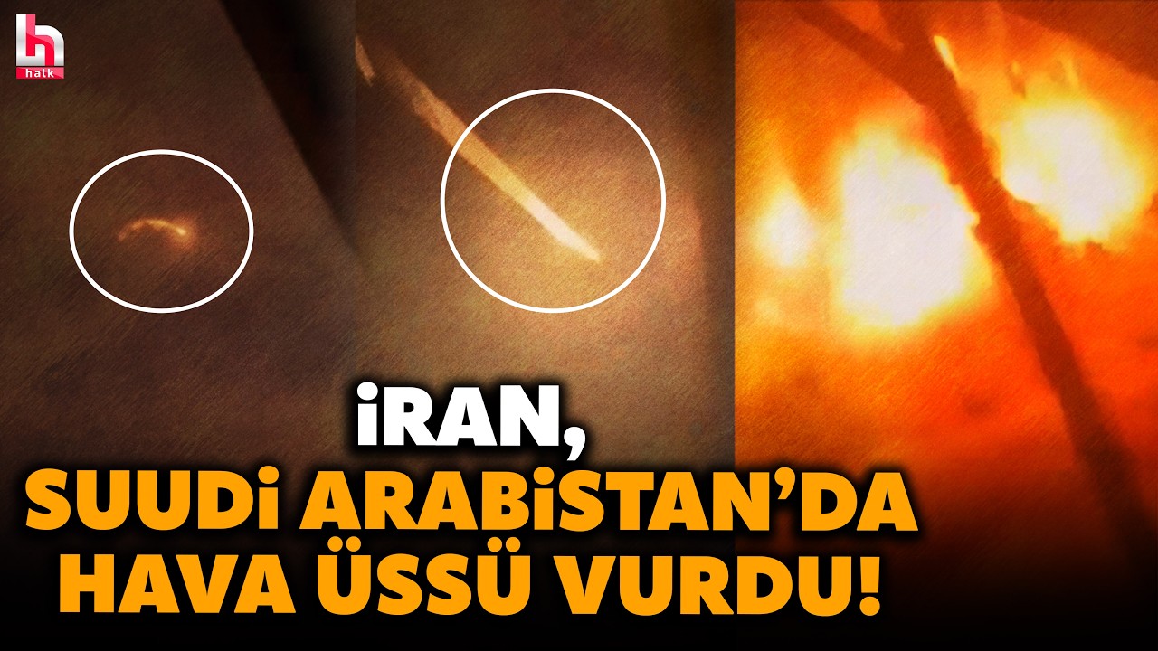 SICAK GÖRÜNTÜLER! İran, Suudi Arabistan'da hava üssü vurdu!