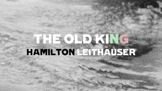 Vignette de la vidéo "Hamilton Leithauser - The Old King"