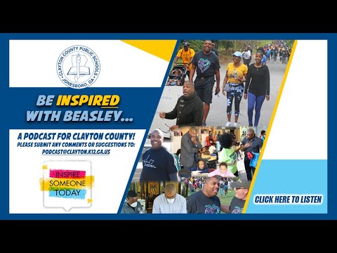 Be Inspired with Beasley A Podcast for Clayton County: Live, Work, Play and Learn in Clayton County