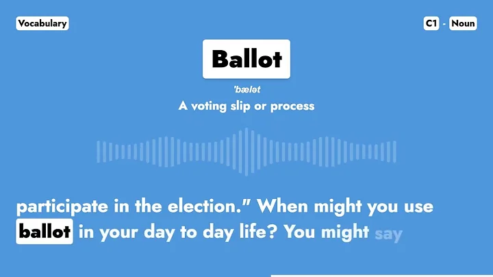 #056 – "Ballot" | Learn C1 English Noun – To describe a method of voting.