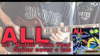 All - Better than that [Problematic #3] (Guitar cover / Guitar tab)