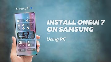 How to Install One UI 7 on Samsung | Official Android 15 Firmware Flash Guide