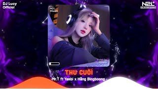 Thu Cuối Remix Lucy Remix - Mrt Ft Yanbi X Hằng Bingboong Nhạc Remix Bất Hủ Đi Cùng Thời Gian