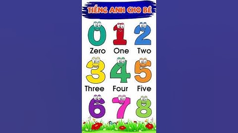 Dạy bé tâp đếm số từ 0 đến 10 bằng tiếng anh  #thanhnamabc #thanhnam #thanhnamenglish