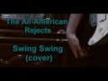 All-American Rejects - Swing Swing (Cover)