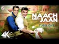 Naach Meri Jaan Full Video - Tubelight | Salman Khan | Pritam | Kamaal Khan, Nakash Aziz, Dev N |4K