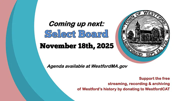 Select Board Meeting - November 18th, 2025 | Westford, MA