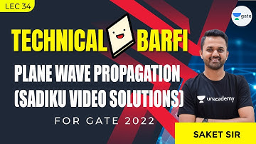 Plane Wave Propagation(Sadiku Video Solutions) | L:34 | | EMFT | Technical Barfi | By Saket Sir