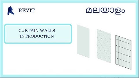 27 CURTAIN WALL INTRODUCTION || Revit Architecture MALAYALAM Beginners Tutorials