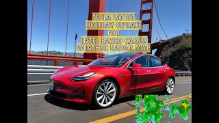 Tesla Latest Holiday Update With weather Map for Intel based cars