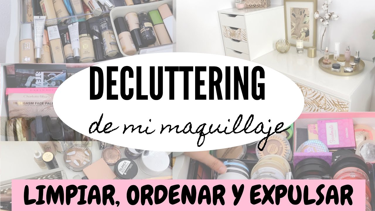 LIMPIA, ORDENA Y EXPULSA MAQUILLAJE CONMIGO - Decluttering colección maquillaje 2021⎥Monica Vizuete