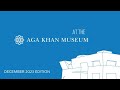 At the aga khan museum december 2023