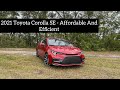 2021 Toyota Corolla SE - Reliable And Efficient