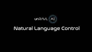 Natural Language Control with unRAVL