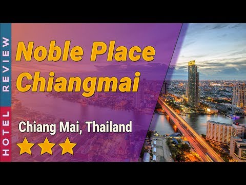 Noble Place Chiangmai hotel review | Hotels in Chiang Mai | Thailand Hotels