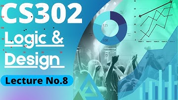 8.CS302 Lecture no 8 Complete Digital Logic & Desig