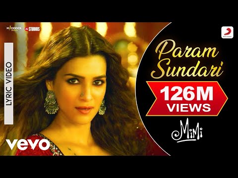 Param Sundari - Lyric Video|Mimi|Kriti,Pankaj T.|@A. R. Rahman|Shreya, Amitabh