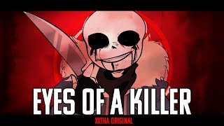 Eyes of a Killer [Killer Sans | Animated Music Video] [xXtha Original]