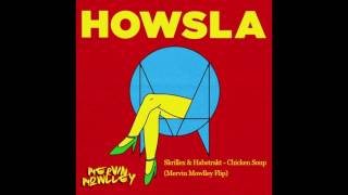 Skrillex & Habstrakt - Chicken Soup (Mervin Mowlley Flip)