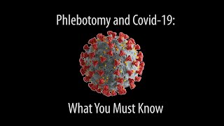 Phlebotomy and Covid-19: What You Must Know