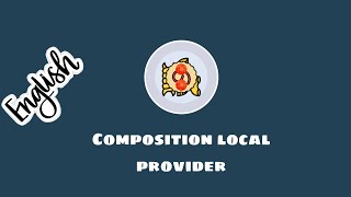 Jetpack Compose | Composition local provider (English)